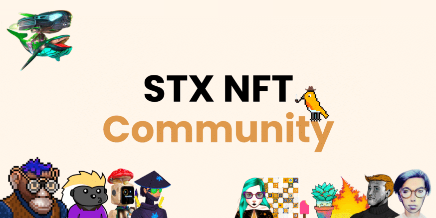 What is Stacks (STX): Understanding NFTs Secured By Bitcoin STX NFT Community