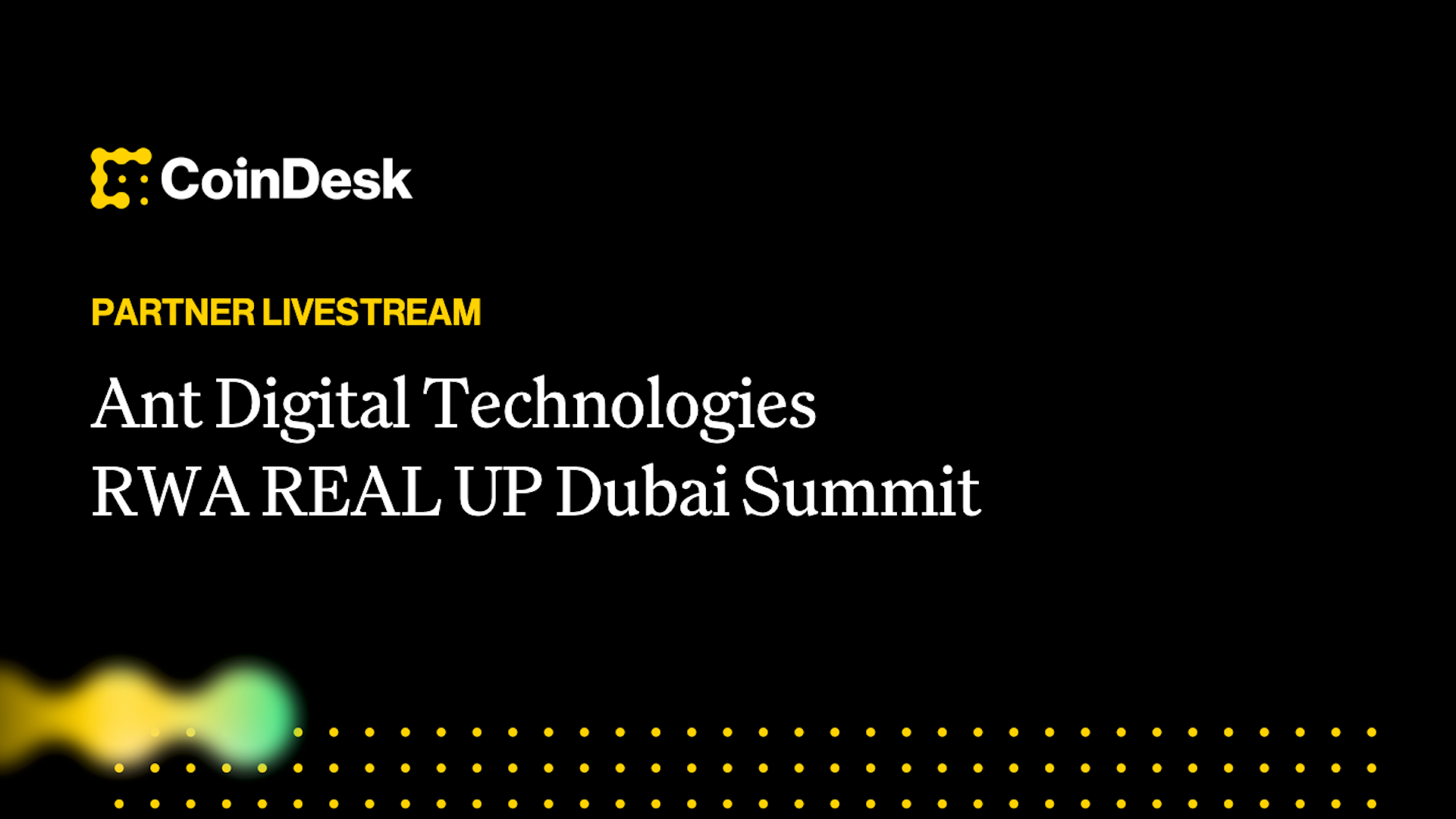 Ant Digital Technologies RWA REAL UP Dubai Summit